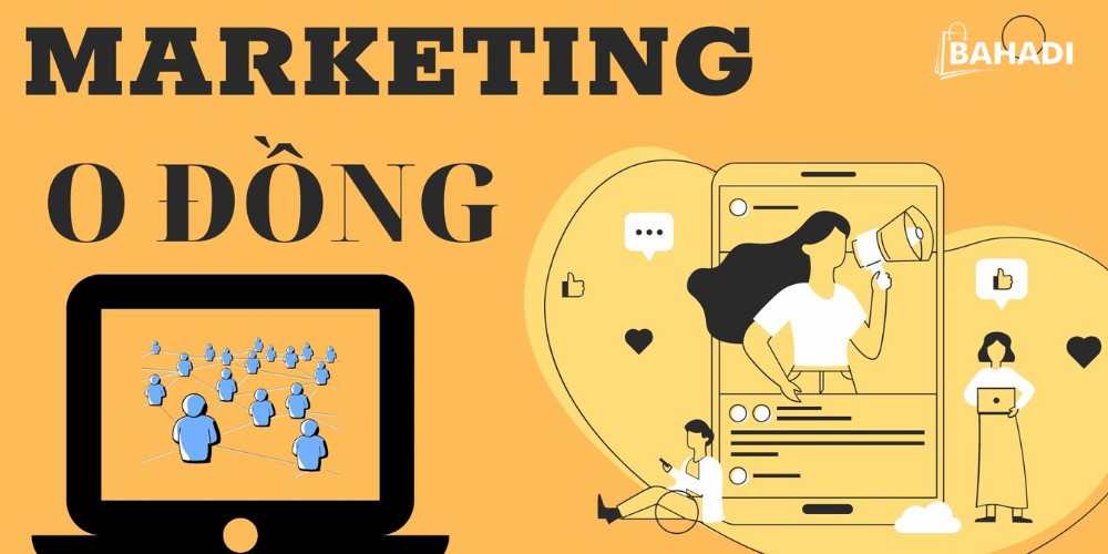 Chiến lược Marketing 0 ĐỒNG có thực sự hiệu quả