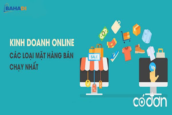 Bán hàng online nên bán gì? Mặt hàng nào bán chạy hiện nay?